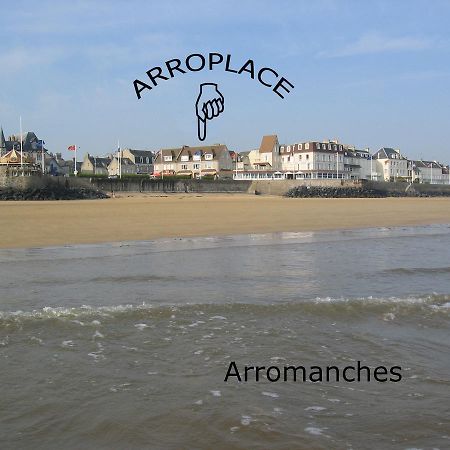 Arroplace Arromanches-les-Bains Dış mekan fotoğraf